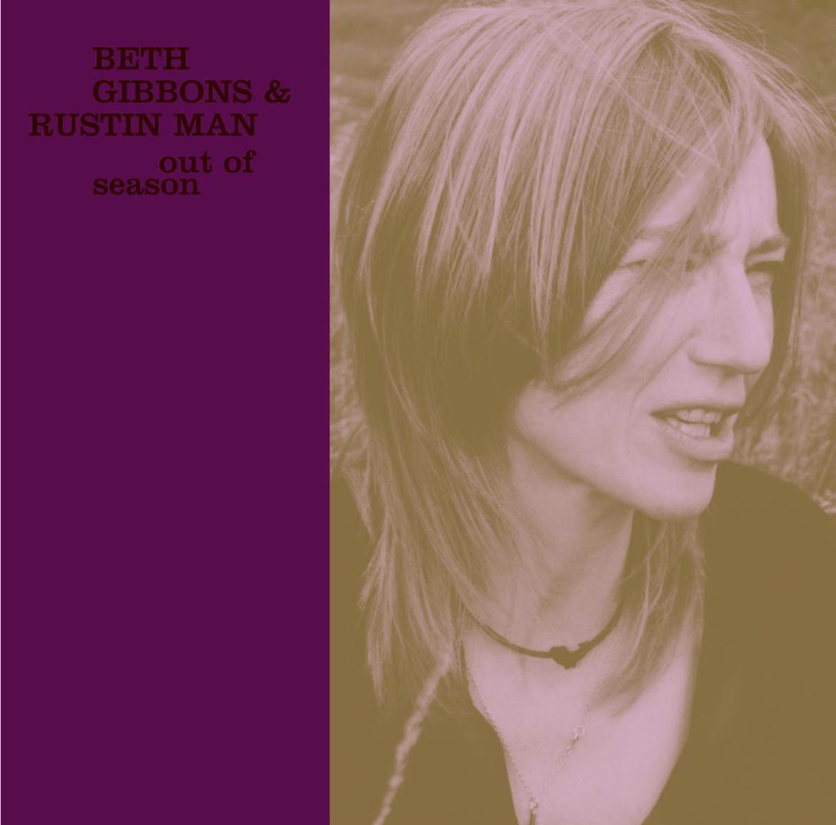 Beth Gibbons & Rustin Man · Out of Season