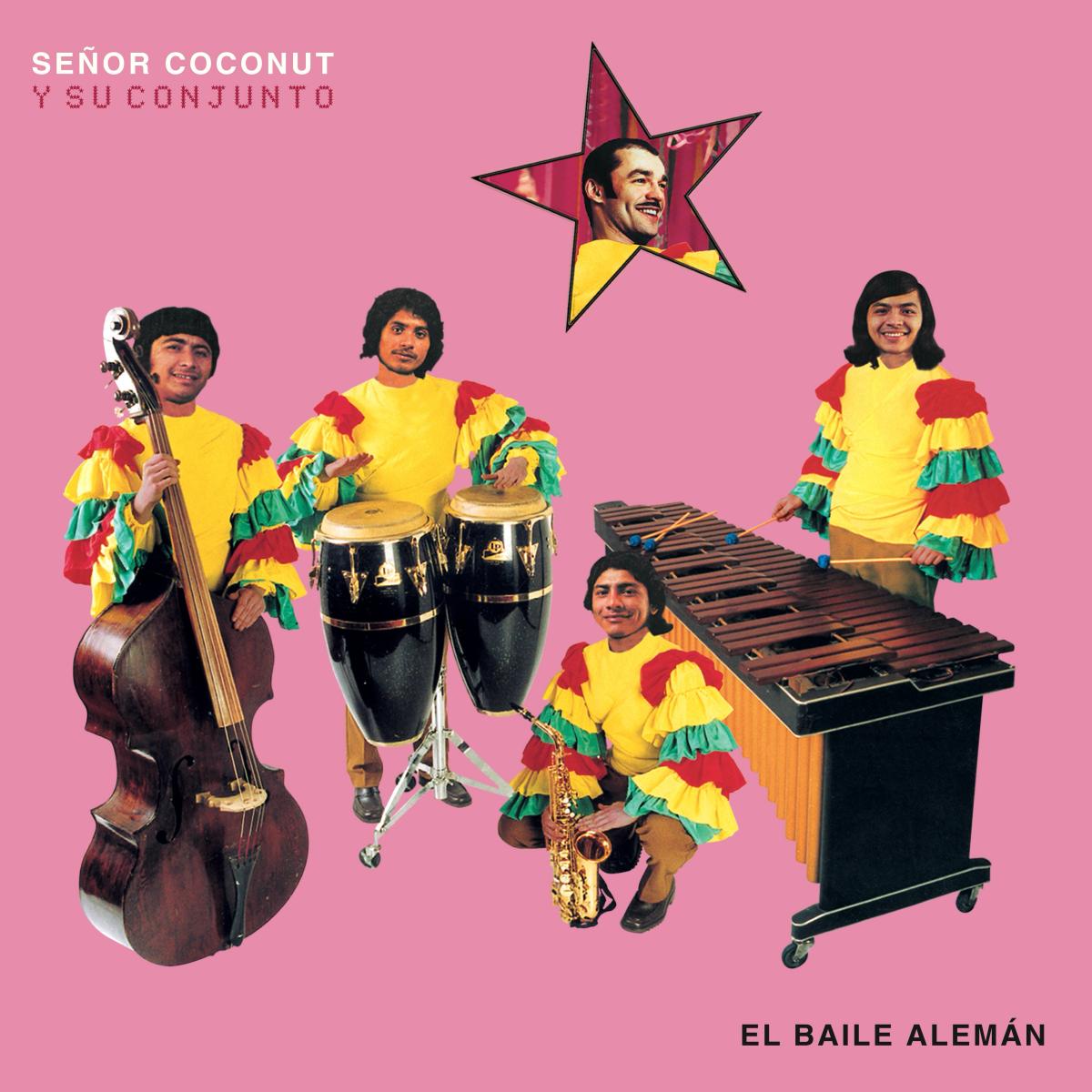 Señor Coconut y Su Conjunto · El Baile Alemán