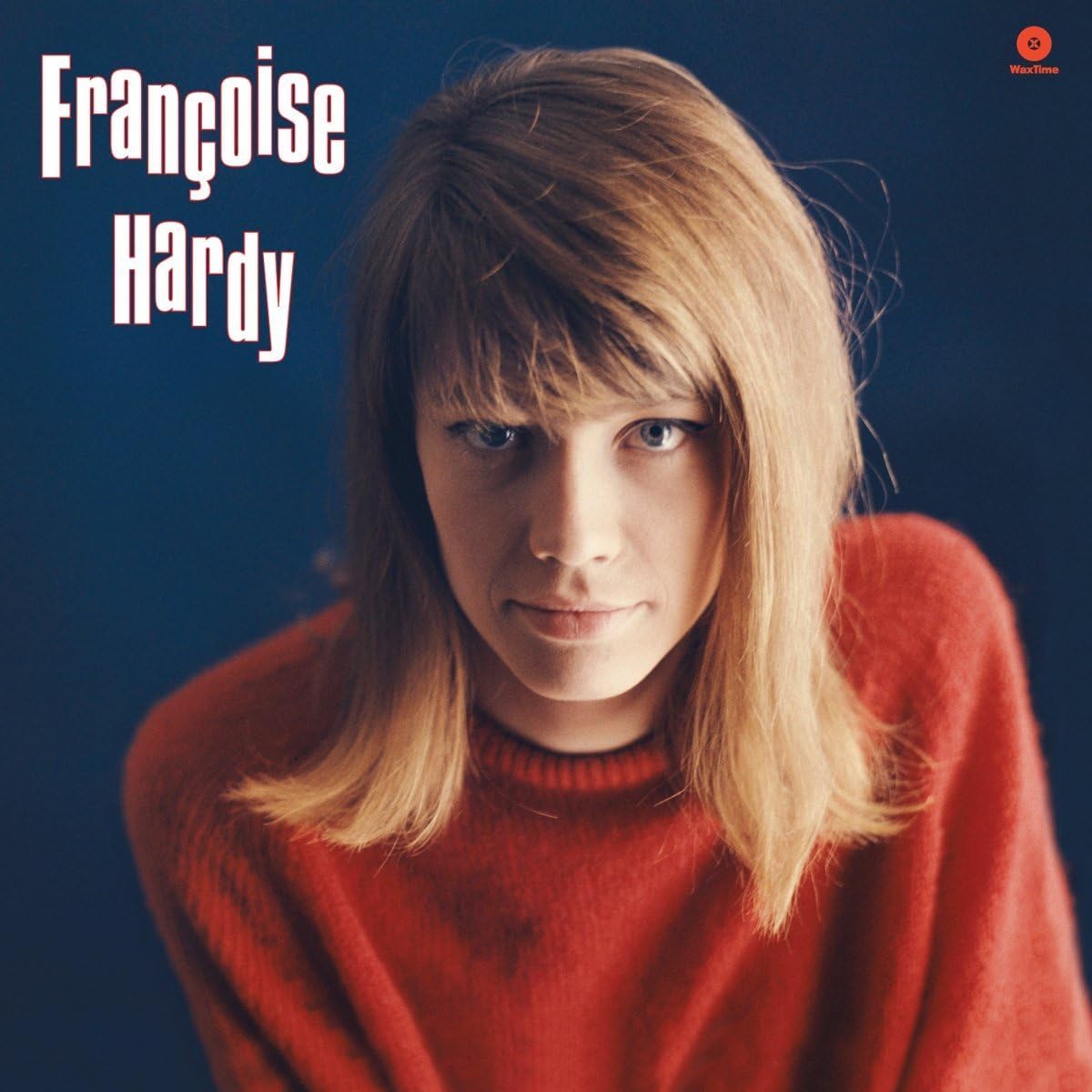 Françoise Hardy · Tous les Garçons et les Filles (Deluxe Gatefold Edition)