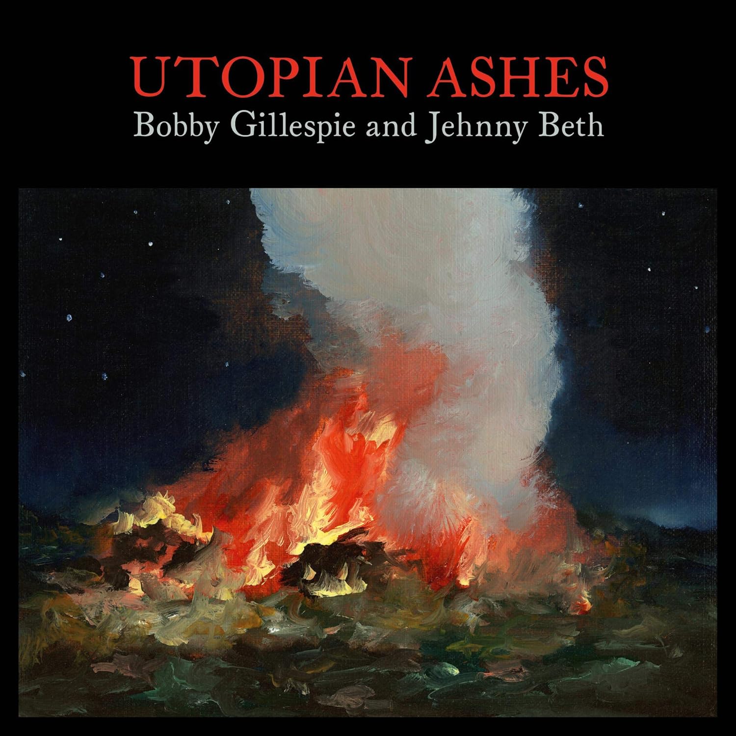 Bobby Gillespie & Jehnny Beth – Utopian Ashes (Vinyl LP)
