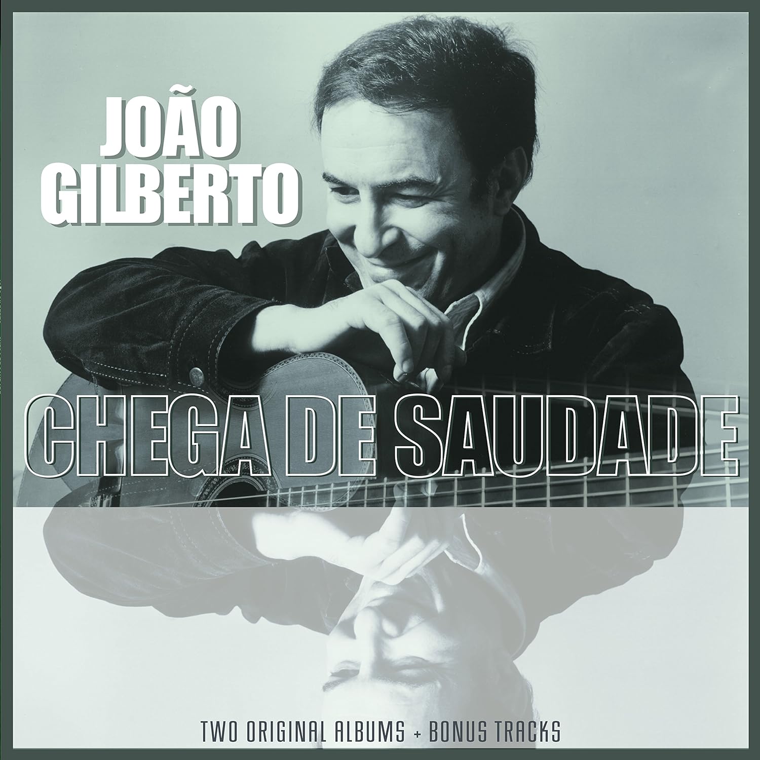 João Gilberto · Chega de Saudade (álbum debut 1959)